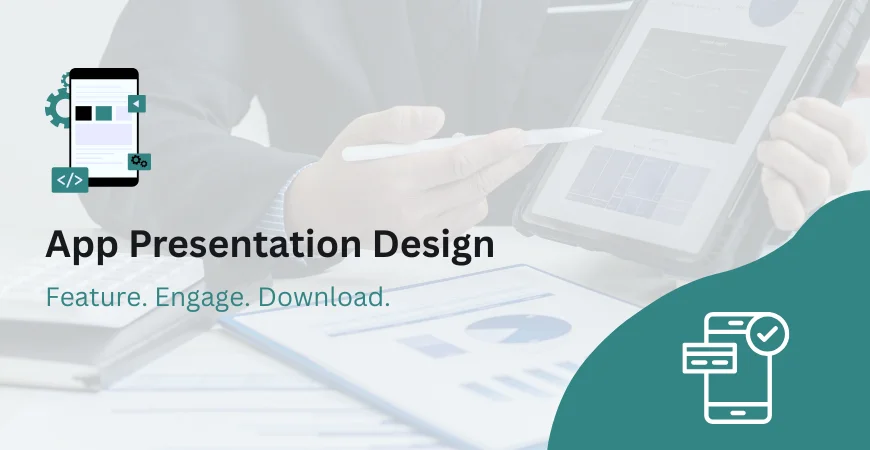 App Presentation Design Services