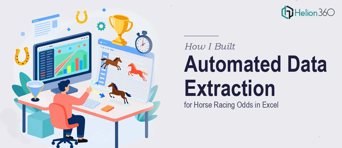 How I Built an Automated Data Extraction System for Horse Racing Odds in Excel