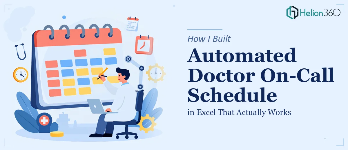 How I Built an Automated Doctor On-Call Schedule in Excel That Actually Works