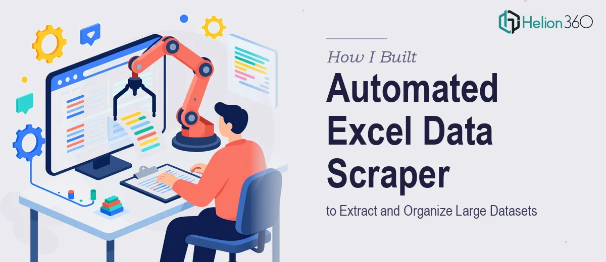 How I Built an Automated Web-Based Excel Data Scraper to Extract and Organize Large Datasets