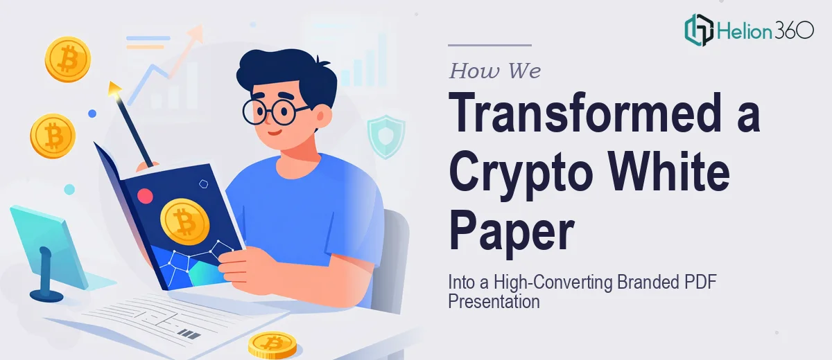 How We Transformed a Crypto Protocol's White Paper Into a High-Converting Branded PDF Presentation