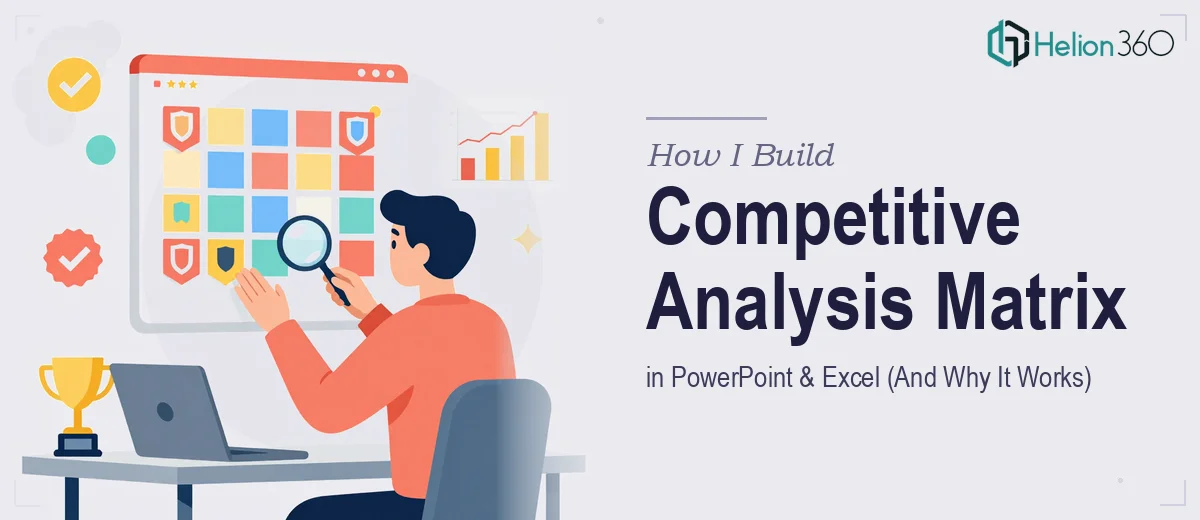 How I Build a Competitive Analysis Matrix in PowerPoint and Excel (And Why It Actually Works)