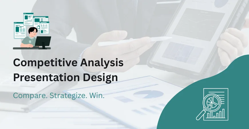 Competitive Analysis Presentation Design Services