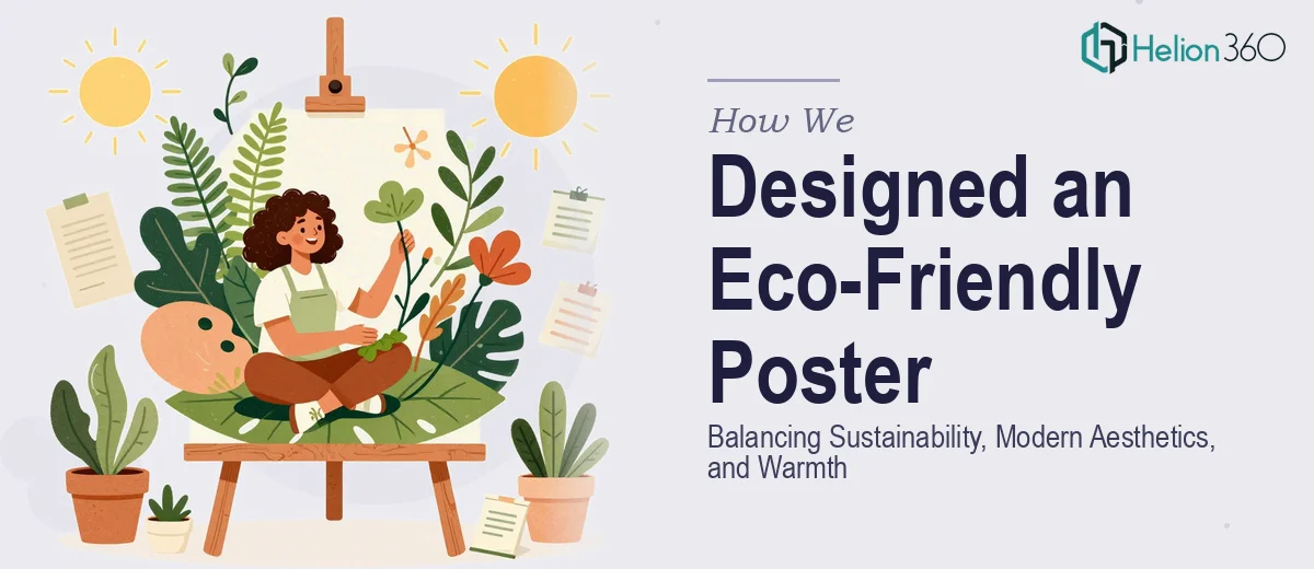 How We Designed an Eco-Friendly Product Launch Poster That Balanced Sustainability, Modern Aesthetics, and Warmth