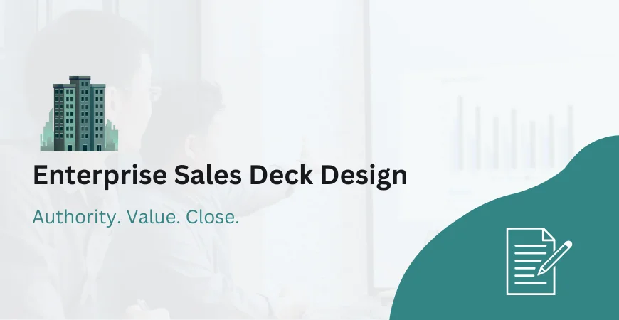 Enterprise Sales Deck Design Services