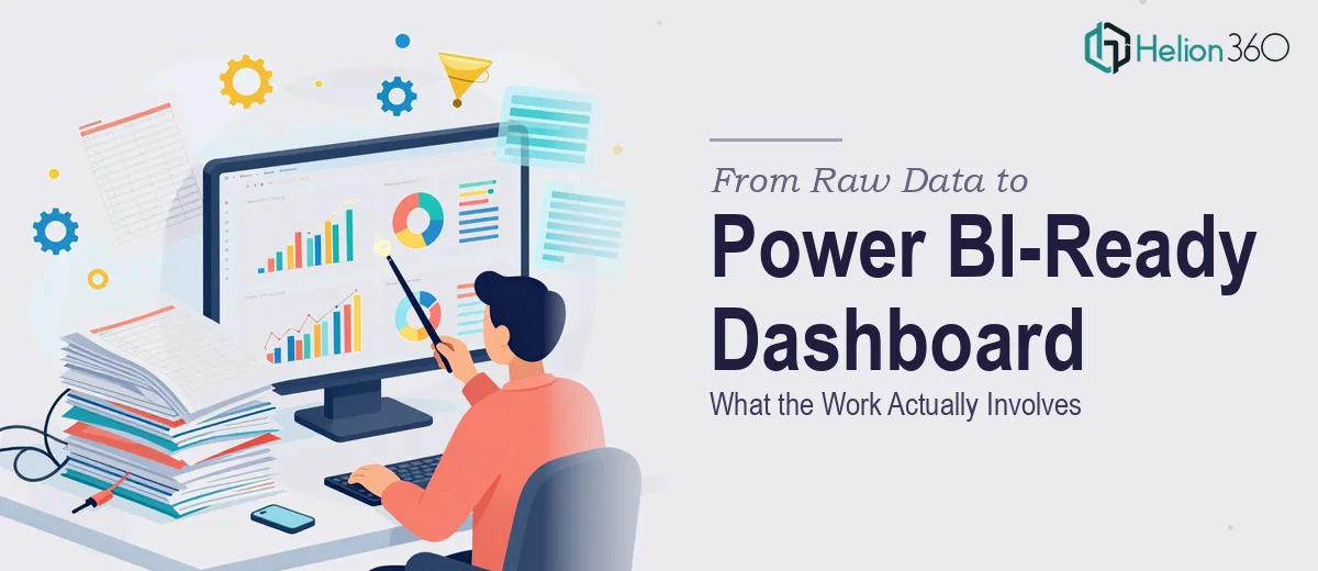 From Raw Excel Data to a Power BI-Ready Dashboard: What the Work Actually Involves