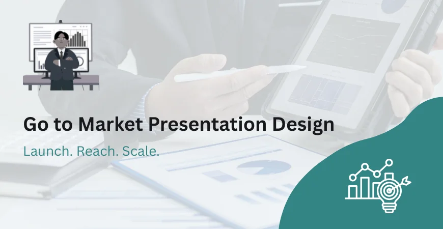 Go to Market Presentation Design Services