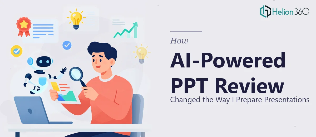 How AI-Powered PPT Review Changed the Way I Prepare Presentations