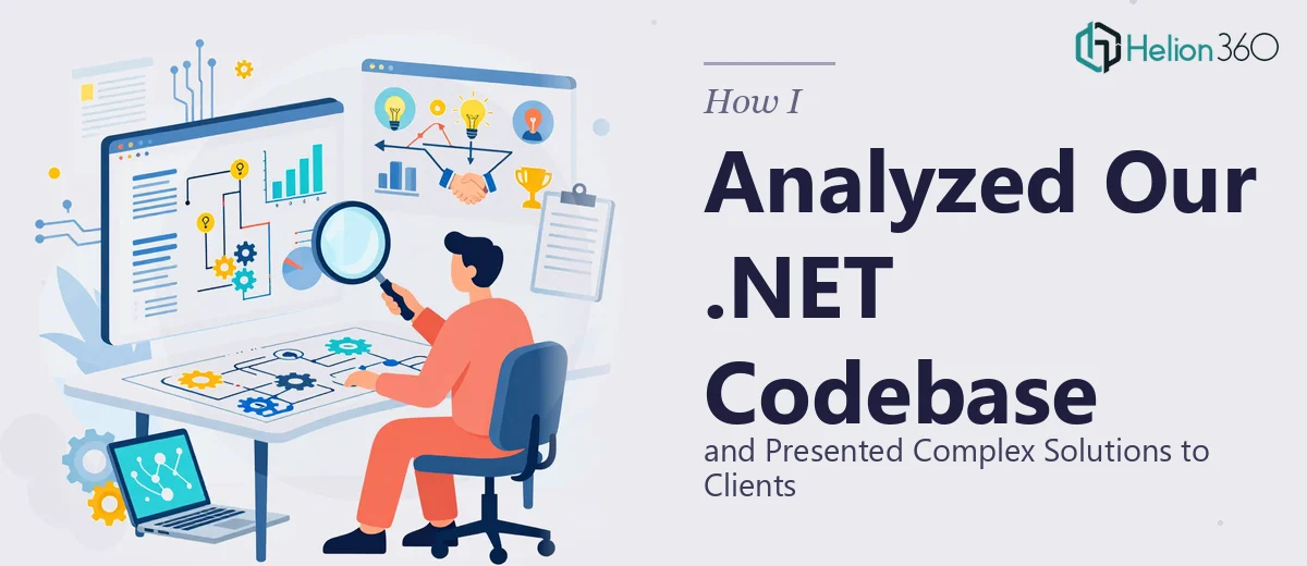 How I Analyzed Our .NET Codebase and Presented Complex Solutions to Clients