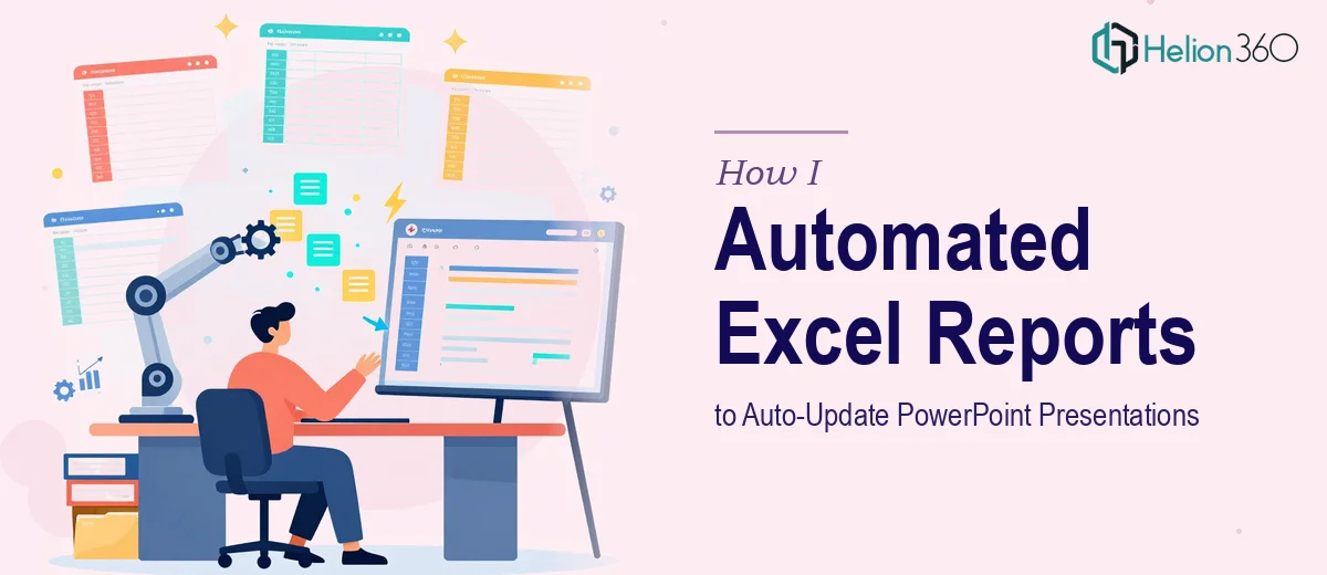 How I Automated Multiple Excel Files to Generate Reports and Update PowerPoint Presentations