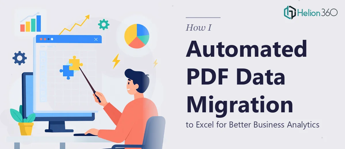 How I Automated PDF Data Migration to Excel for Better Business Analytics