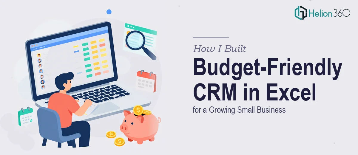How I Built a Budget-Friendly CRM System in Excel for a Growing Small Business