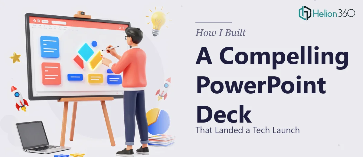 How I Built a Compelling PowerPoint Deck That Landed a Tech Launch