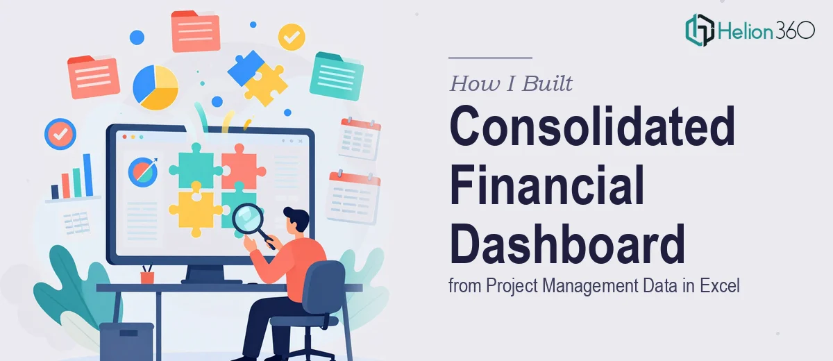 How I Built a Consolidated Financial Dashboard by Consolidating Project Management Data in Excel