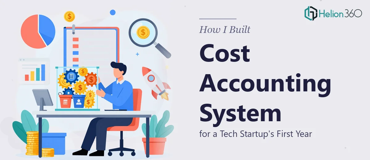 How I Built a Cost Accounting System for a Tech Startup's First Year