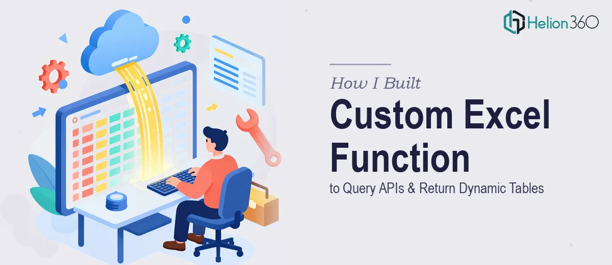 How I Built a Custom Excel Function to Query APIs and Return Dynamic Tables