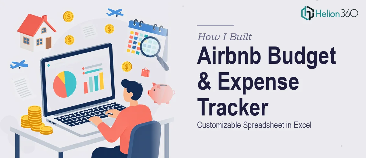 How I Built a Customizable Airbnb Budget and Expense Tracking Spreadsheet in Excel