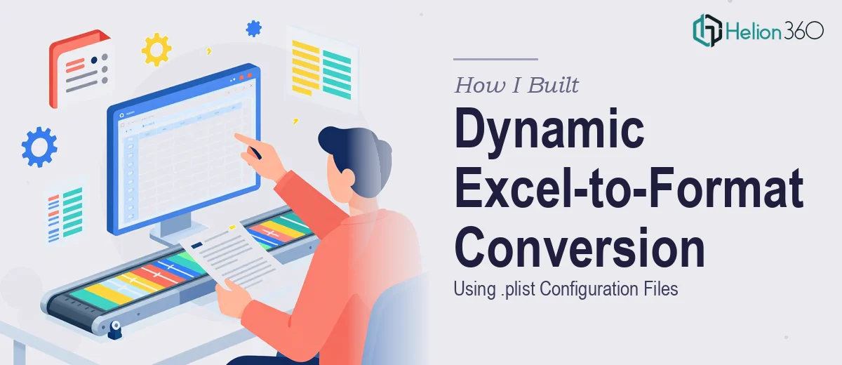 How I Built a Dynamic Excel-to-Format Conversion Algorithm Using .plist Configuration Files