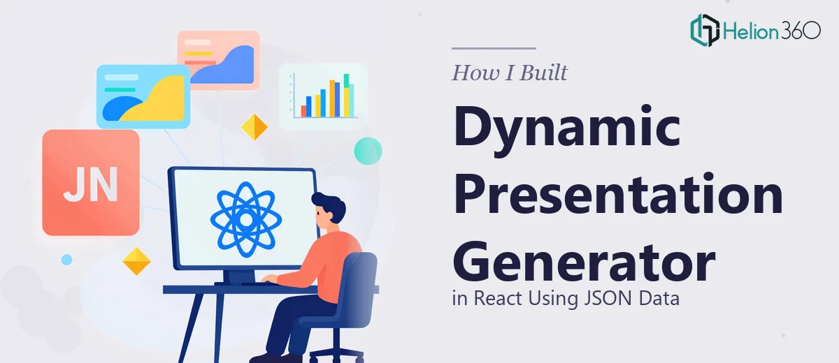 How I Built a Dynamic Presentation Generator in React Using JSON Data