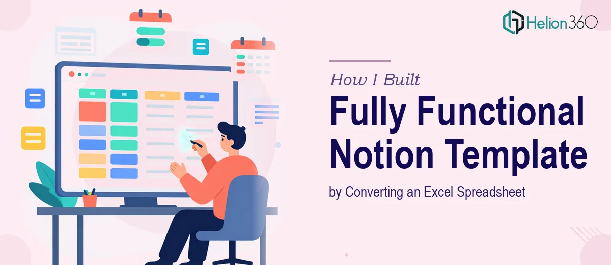 How I Built a Fully Functional Notion Template by Converting an Excel Spreadsheet