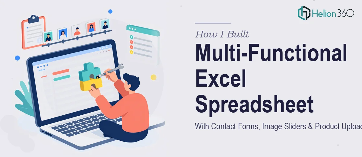 How I Built a Multi-Functional Excel Spreadsheet With Contact Forms, Image Sliders, and Product Upload Features