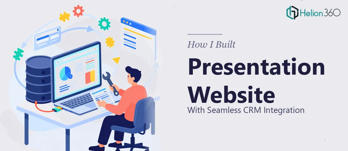 How I Built a Presentation Website With Seamless CRM Integration