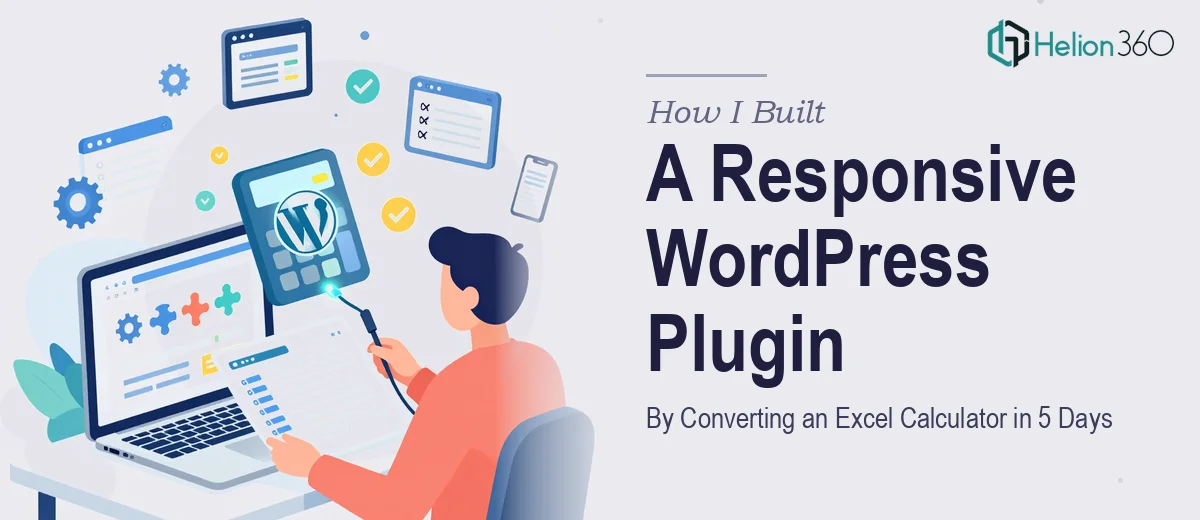 How I Built a Responsive WordPress Plugin by Converting an Excel Calculator in 5 Days
