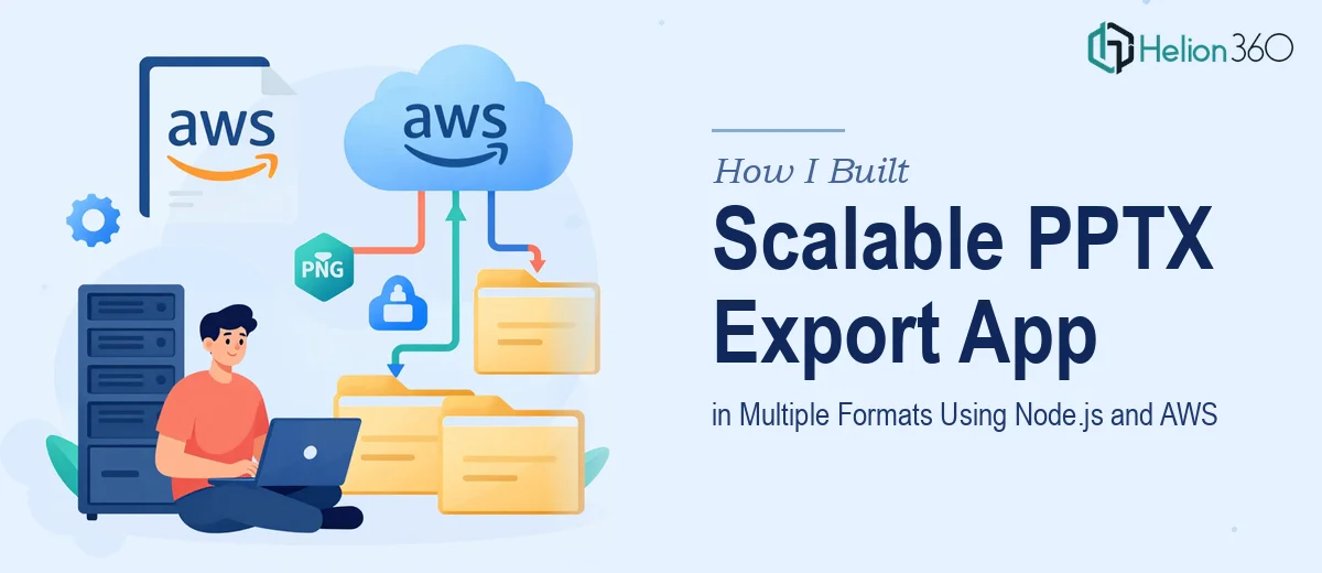 How I Built a Scalable Web Application to Export PPTX Files in Multiple Formats Using Node.js and AWS
