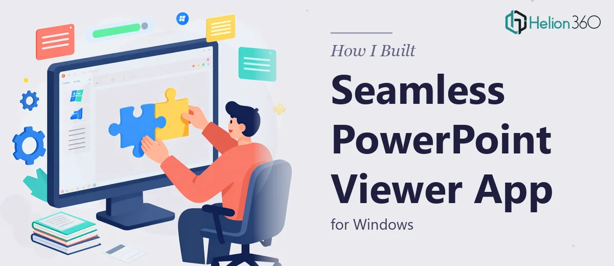 How I Built a Seamless PowerPoint Viewer Application for Windows