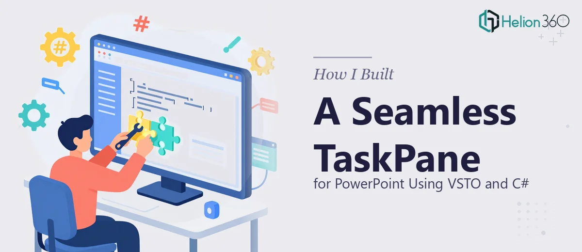 How I Built a Seamless TaskPane for PowerPoint Using VSTO and C#