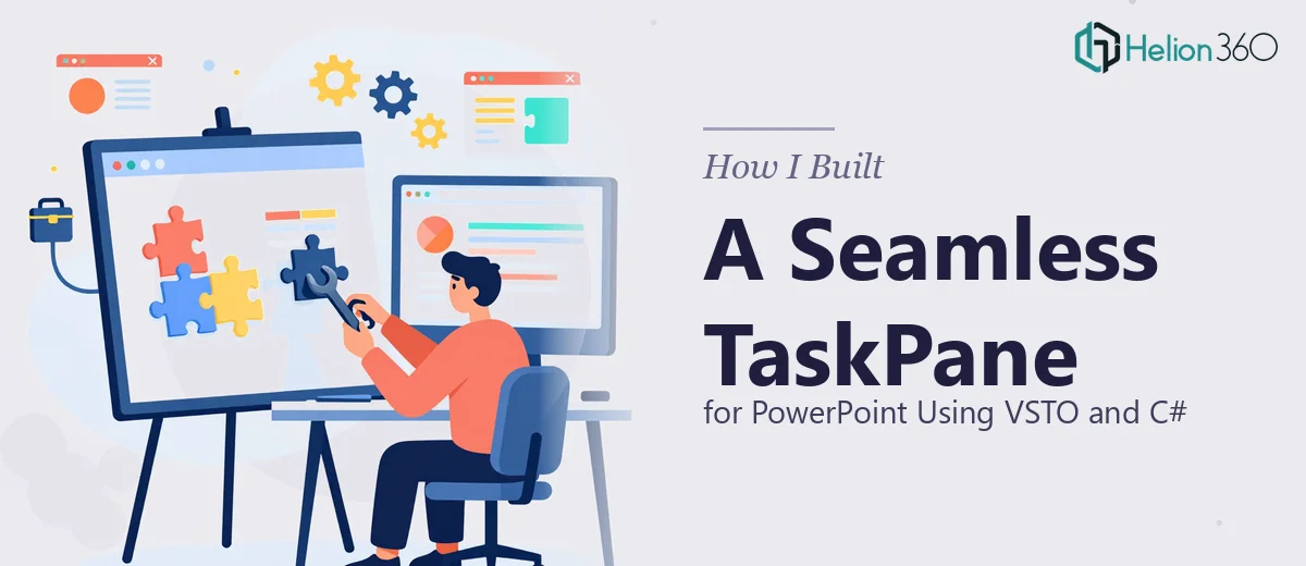 How I Built a Seamless TaskPane for PowerPoint Using VSTO and C#