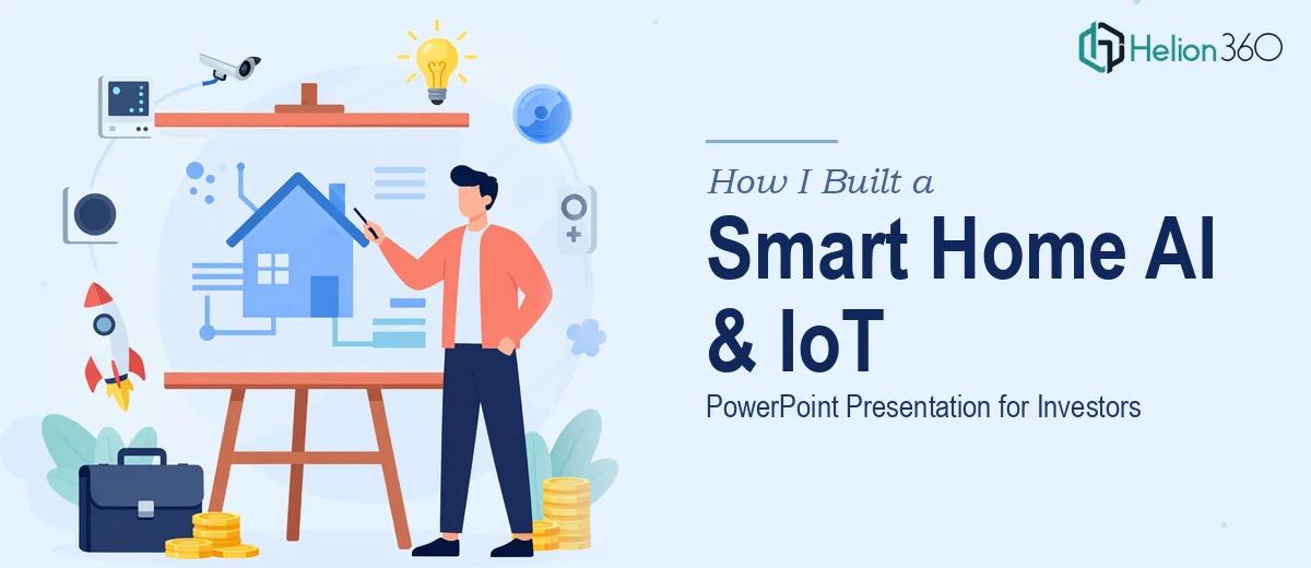 How I Built a Smart Home AI and IoT PowerPoint Presentation for Investors