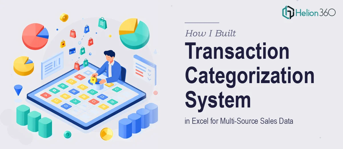 How I Built a Transaction Categorization System in Excel for Multi-Source Sales Data