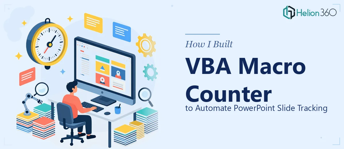 How I Built a VBA Macro Counter to Automate PowerPoint Slide Tracking