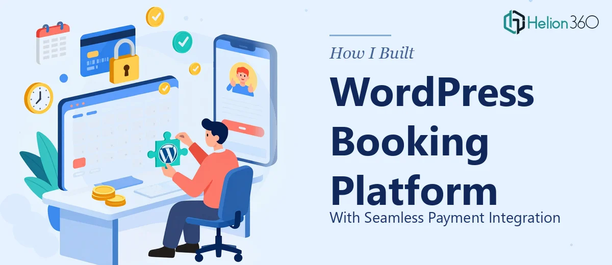 How I Built a WordPress Booking Platform With Seamless Payment Integration