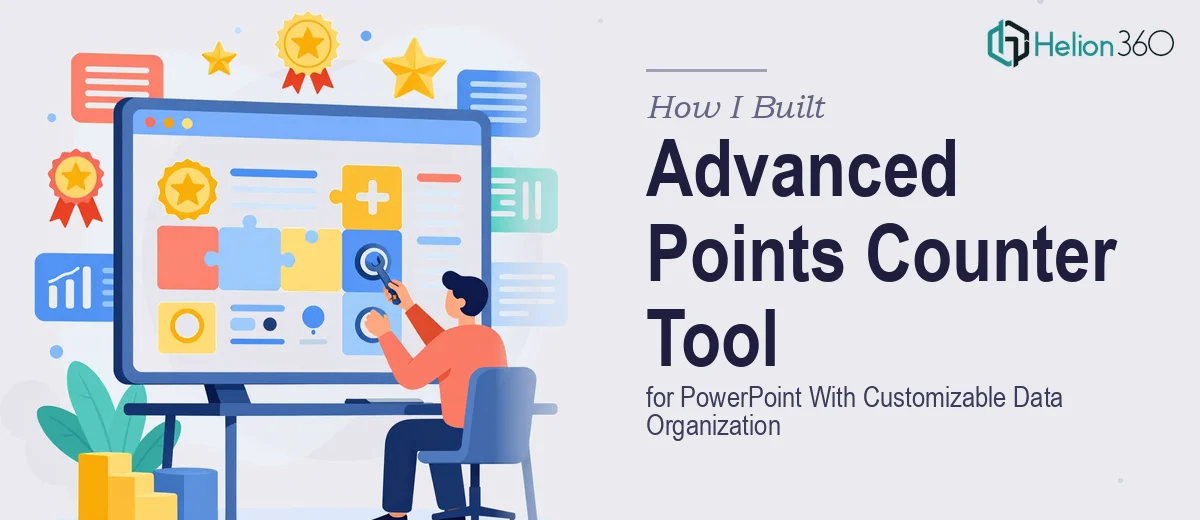 How I Built an Advanced Points Counter Tool for PowerPoint With Customizable Data Organization