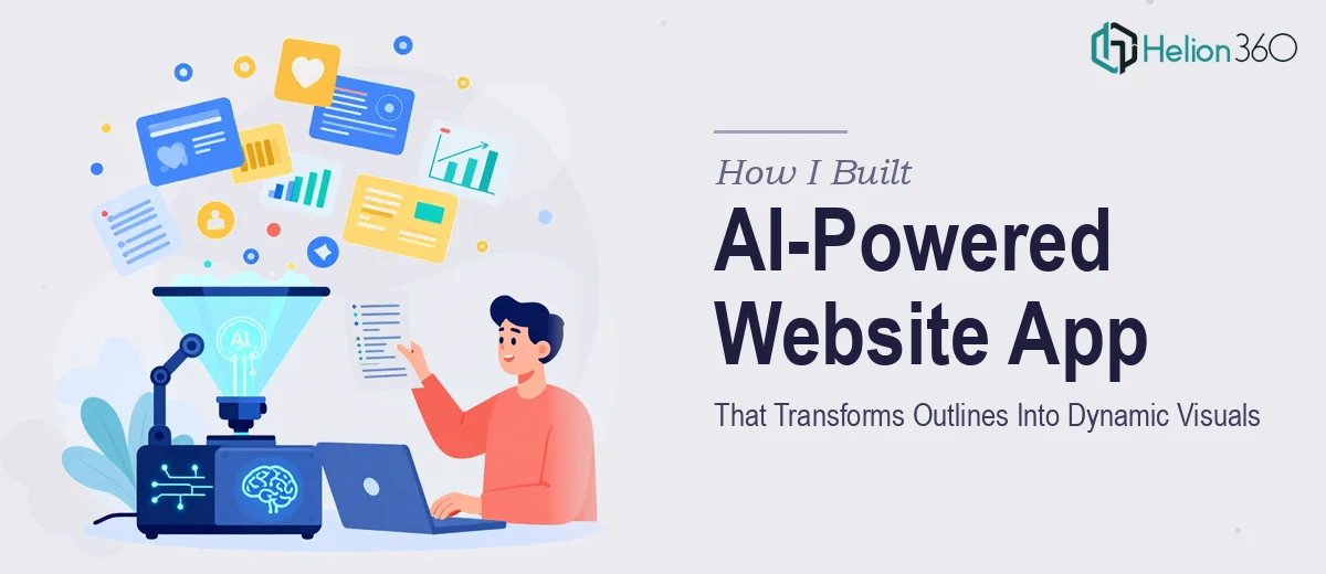 How I Built an AI-Powered Website App That Transforms Presentation Outlines Into Dynamic Visuals
