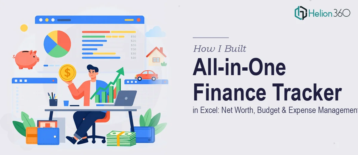 How I Built an All-in-One Personal Finance Tracker in Excel: Net Worth, Budget, and Expense Management