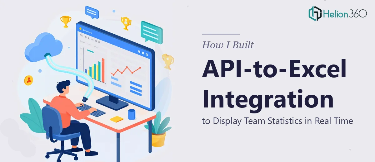 How I Built an API-to-Excel Integration to Display Team Statistics in Real Time