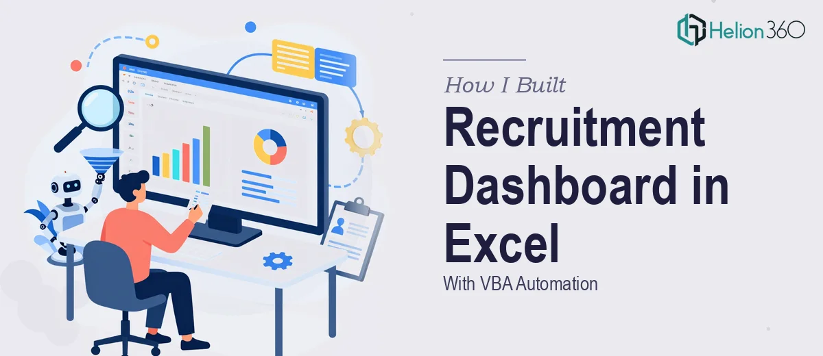 How I Built an Attractive Recruitment Dashboard in Excel With VBA Automation