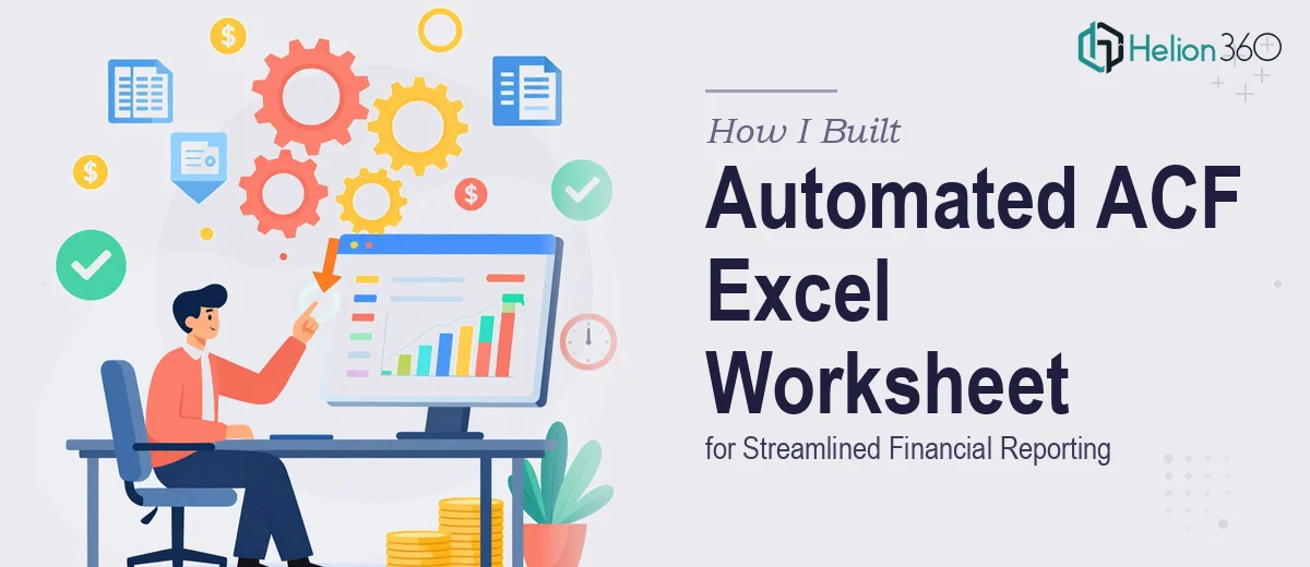 How I Built an Automated ACF Excel Worksheet for Streamlined Financial Reporting