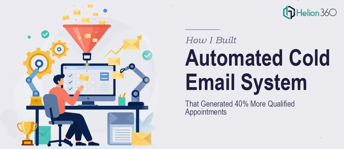 How I Built an Automated Cold Email System That Generated 40% More Qualified Appointments