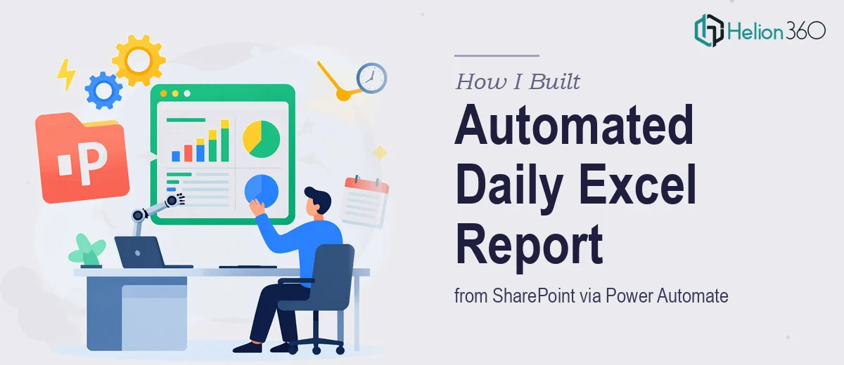 How I Built an Automated Daily Excel Report from SharePoint Using Power Automate and Email Delivery