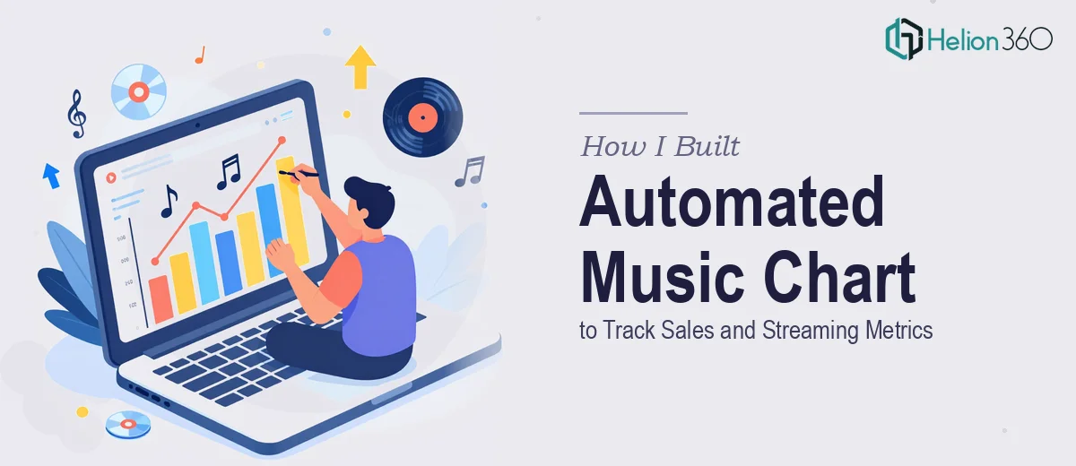 How I Built an Automated Excel-Based Music Chart to Track Sales and Streaming Metrics