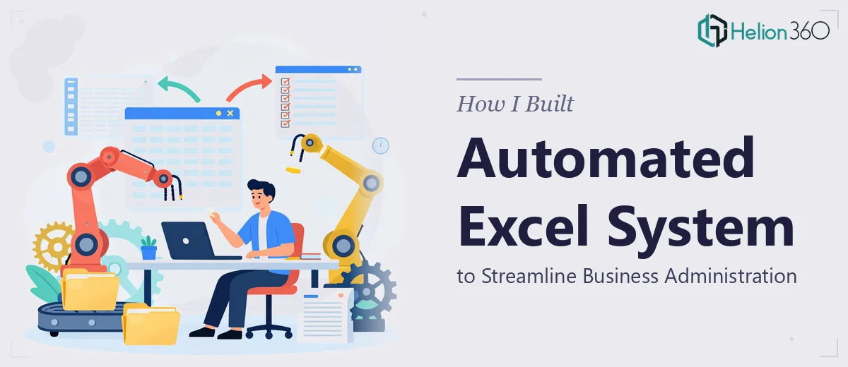 How I Built an Automated Excel System to Streamline Business Administration