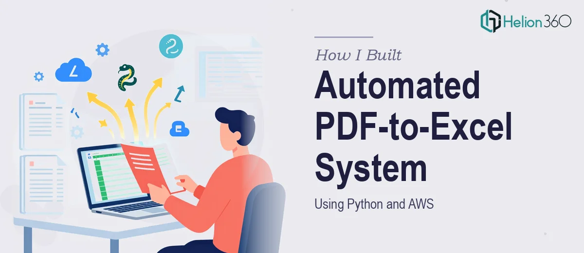 How I Built an Automated PDF-to-Excel Conversion System Using Python and AWS