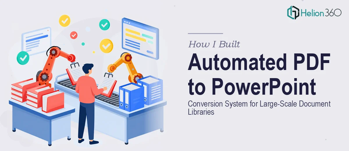 How I Built an Automated PDF to PowerPoint Conversion System for Large-Scale Document Libraries