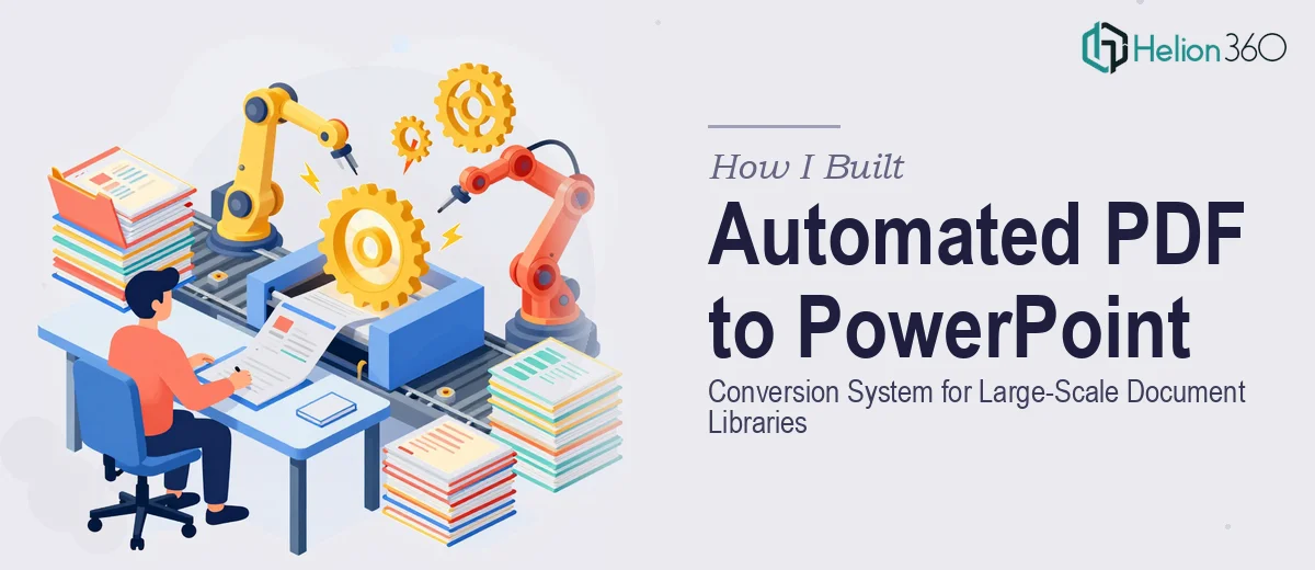 How I Built an Automated PDF to PowerPoint Conversion System for Large-Scale Document Libraries