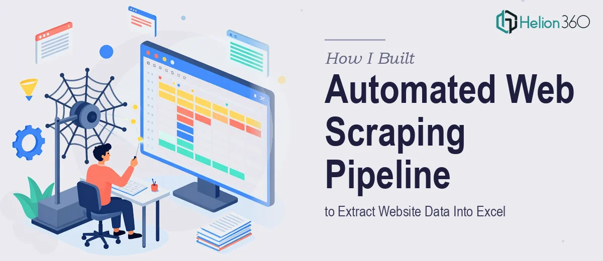 How I Built an Automated Web Scraping Pipeline to Extract Website Data Into Excel