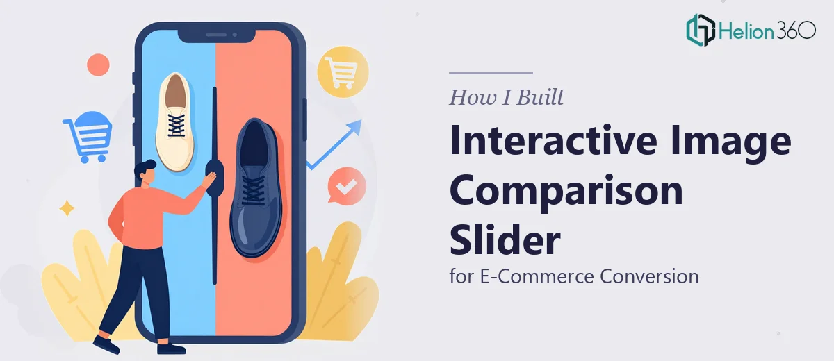 How I Built an Interactive Image Comparison Slider for E-Commerce Conversion